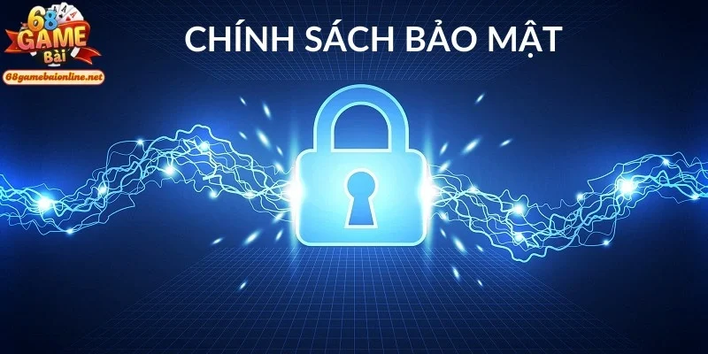 chinh-sach-bao-mat-68gamebai-luu-y