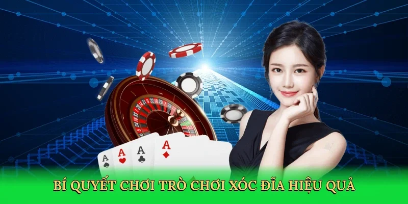Bí quyết chơi trò chơi xóc đĩa hiệu quả