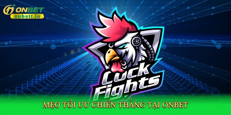 Mẹo tối ưu chiến thắng tại Onbet