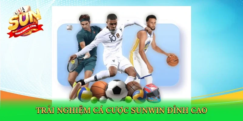 Trải nghiệm cá cược Sunwin đỉnh cao