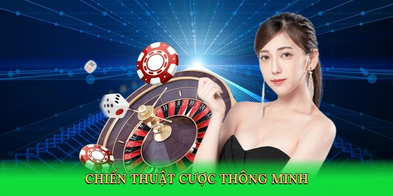 Chiến thuật cược thông minh